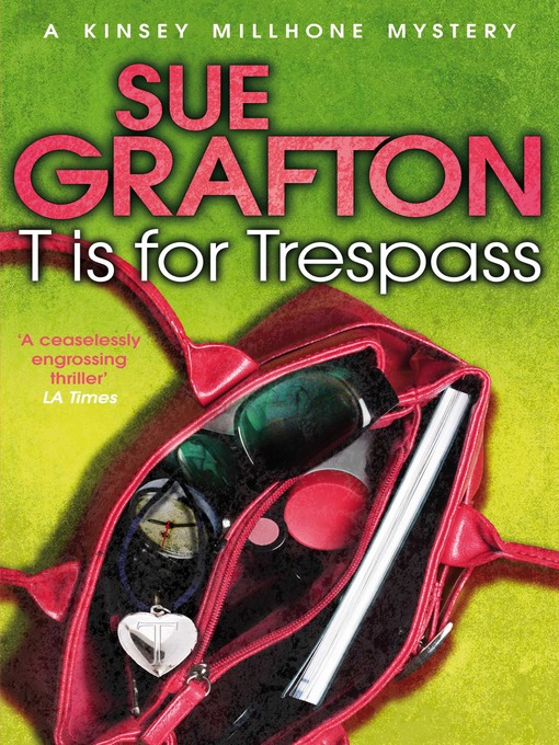 Title details for "T" is for Trespass by Sue Grafton - Wait list